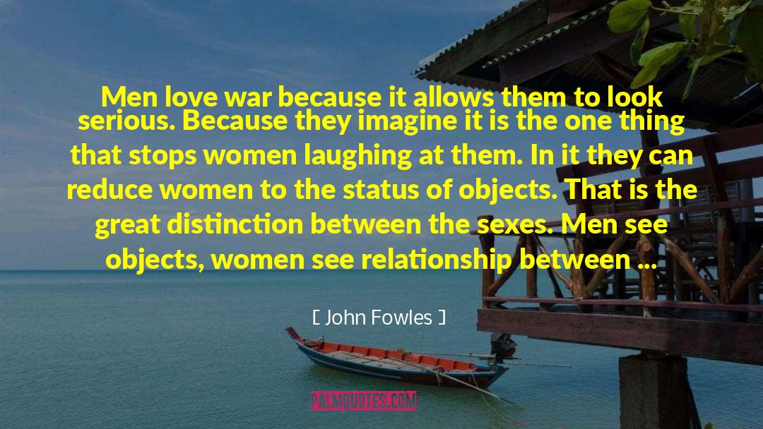 Laughing With The One You Love quotes by John Fowles