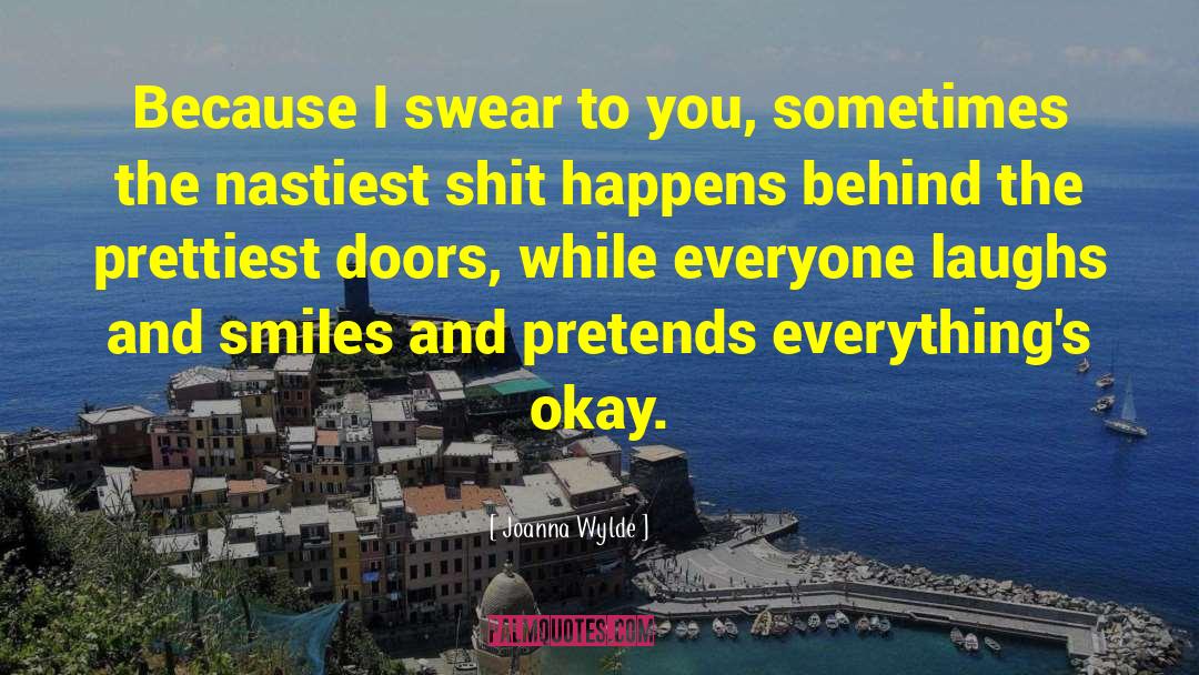 Laughs And Smiles quotes by Joanna Wylde
