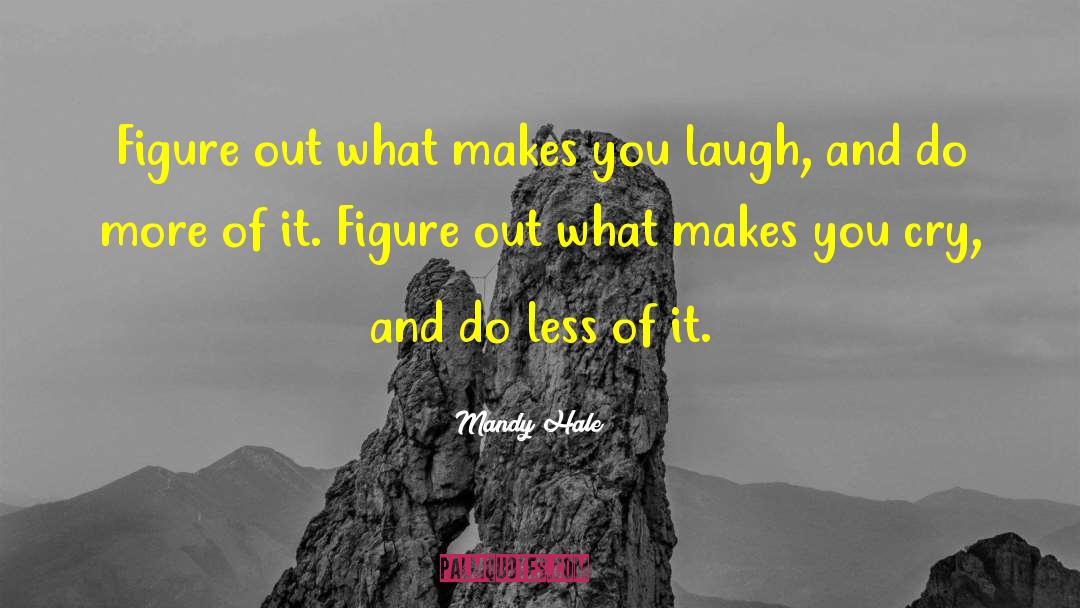 Laughter And Smiles quotes by Mandy Hale