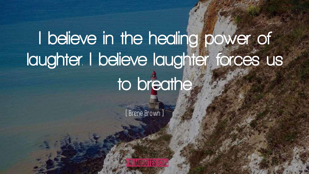 Laughter Healing quotes by Brene Brown