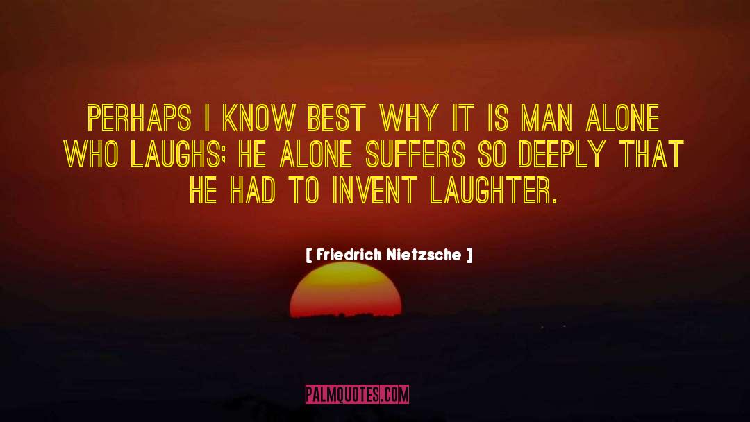 Laughter Is He Best Medicine quotes by Friedrich Nietzsche