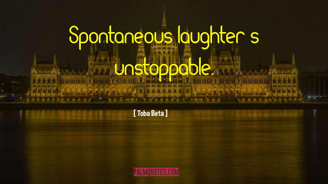 Laughters quotes by Toba Beta