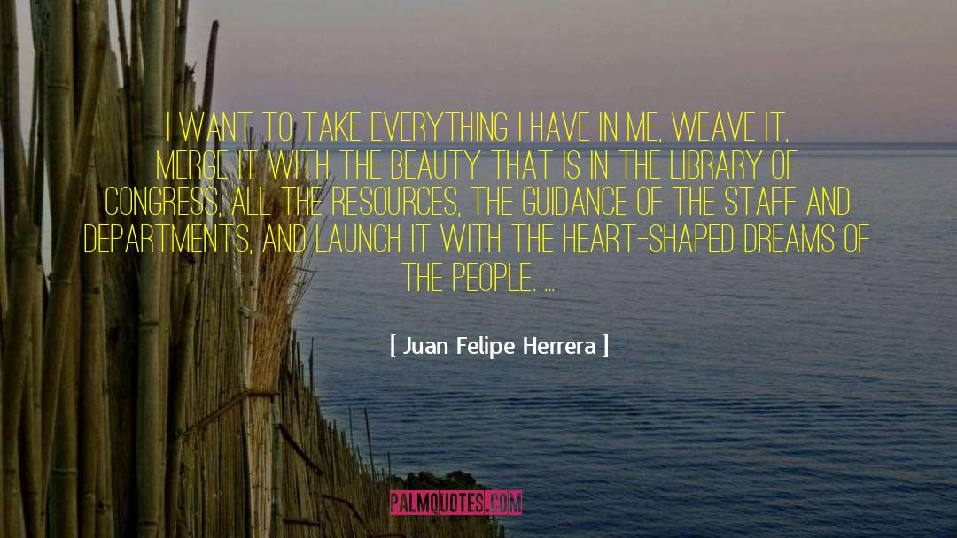 Launch quotes by Juan Felipe Herrera