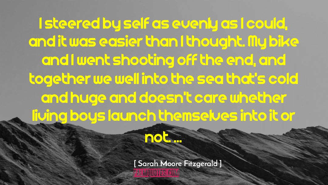 Launch quotes by Sarah Moore Fitzgerald