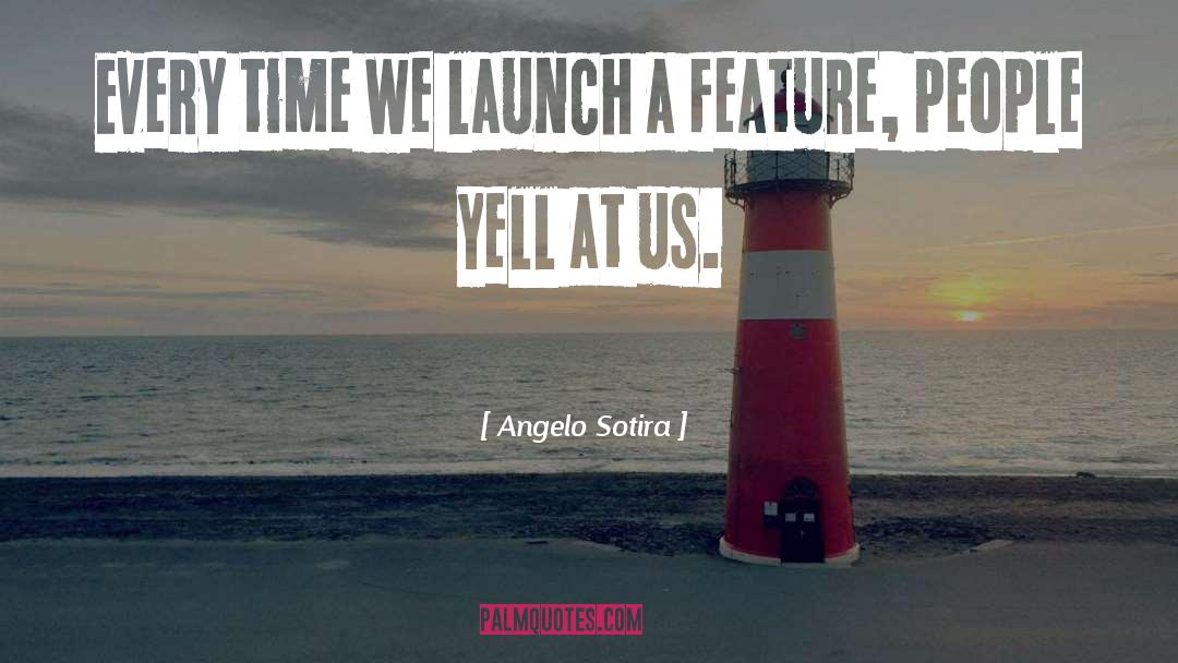 Launching A Business quotes by Angelo Sotira