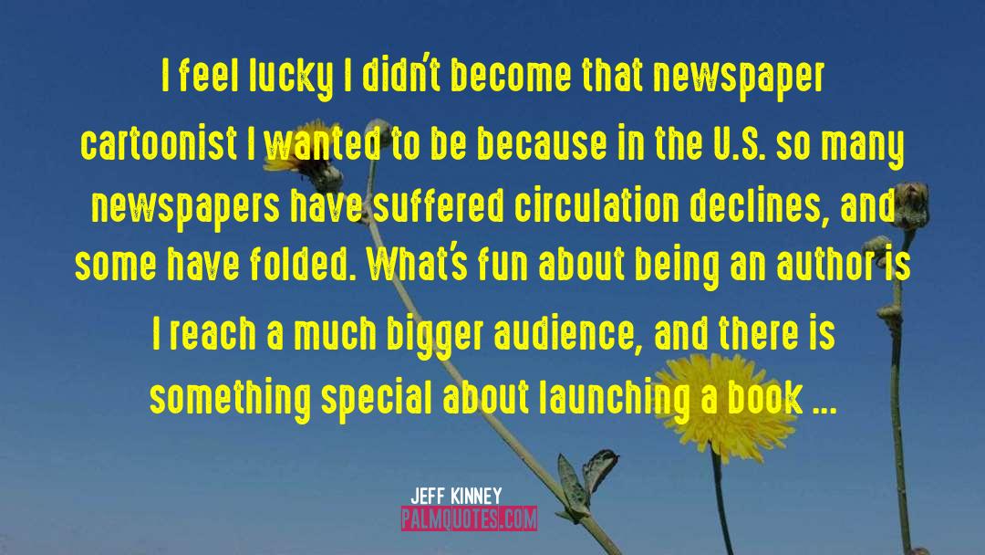 Launching quotes by Jeff Kinney