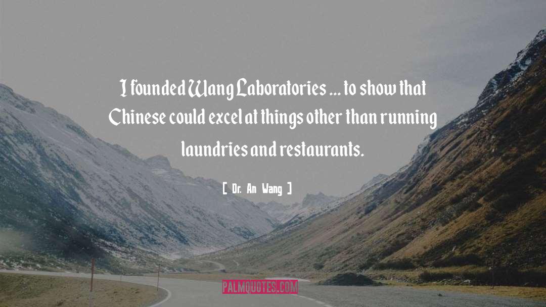 Laundries Near quotes by Dr. An Wang