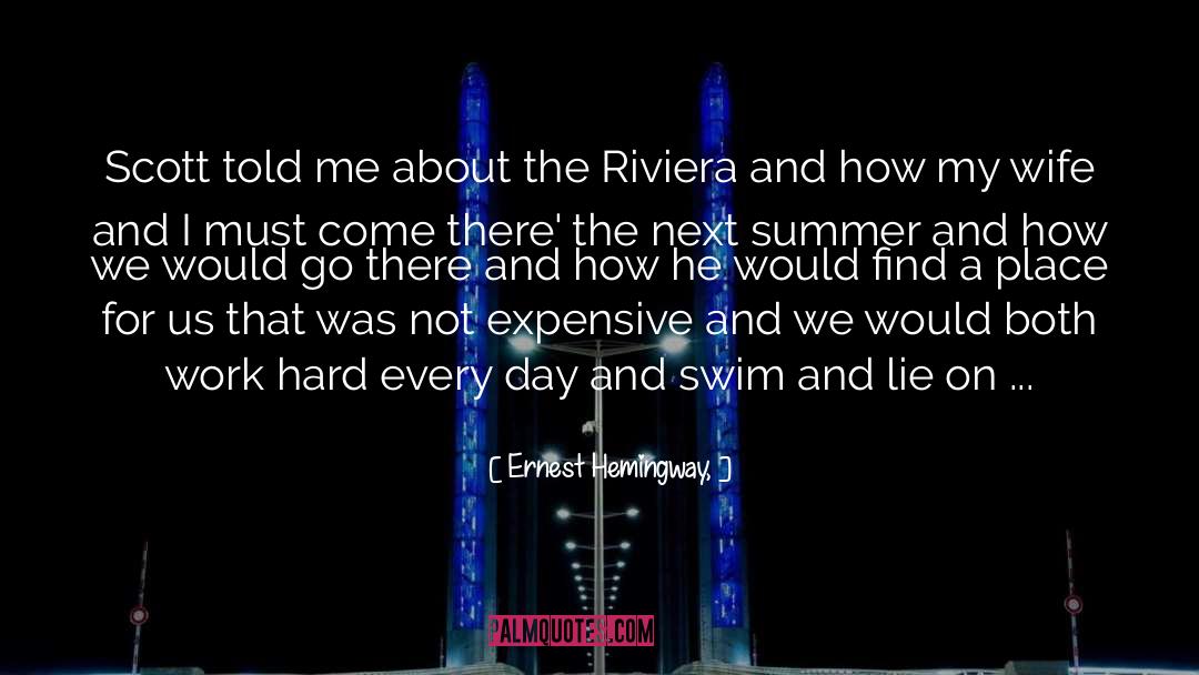 Launier Riviera quotes by Ernest Hemingway,