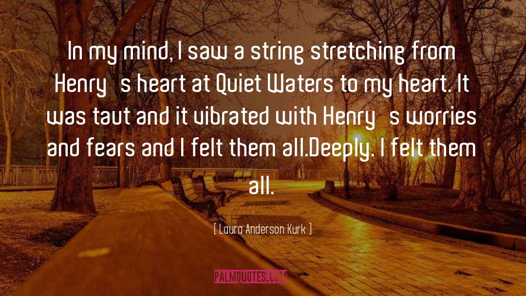 Laura Anderson Kurk quotes by Laura Anderson Kurk