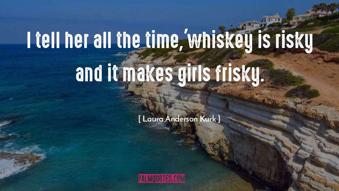 Laura Anderson Kurk quotes by Laura Anderson Kurk