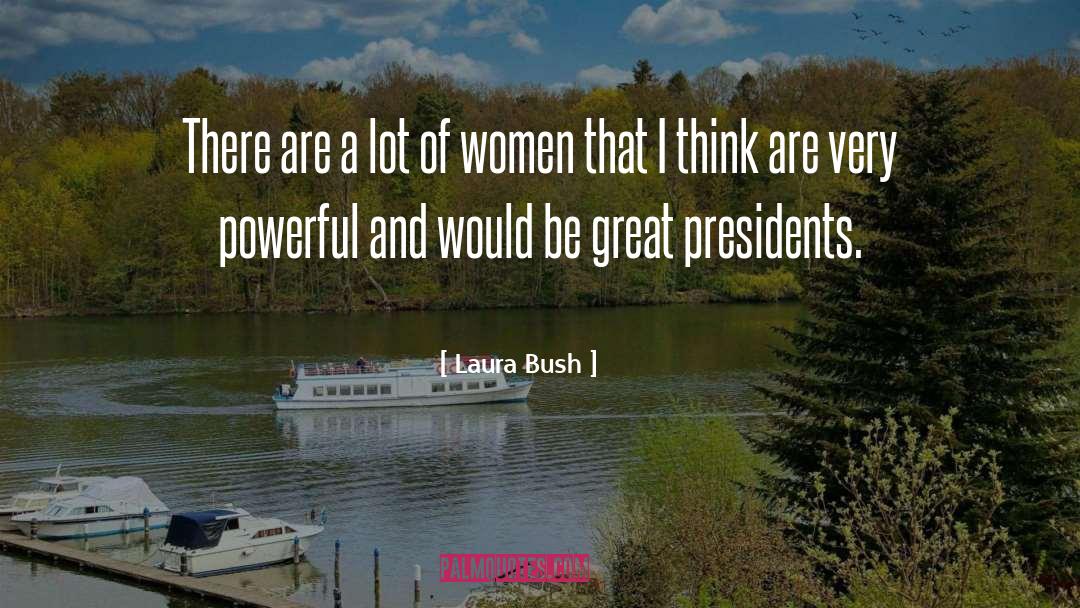 Laura Bush quotes by Laura Bush