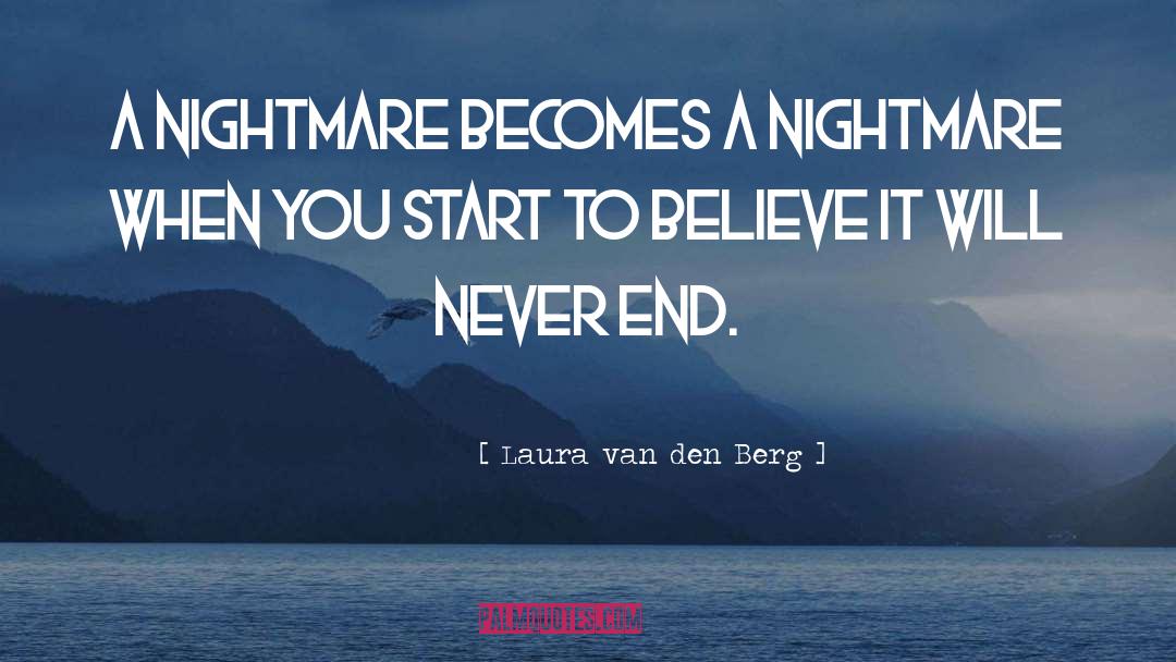 Laura Hunsaker quotes by Laura Van Den Berg