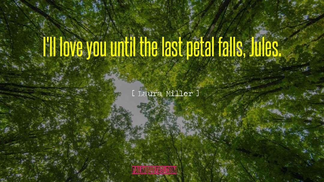 Laura Miller quotes by Laura Miller