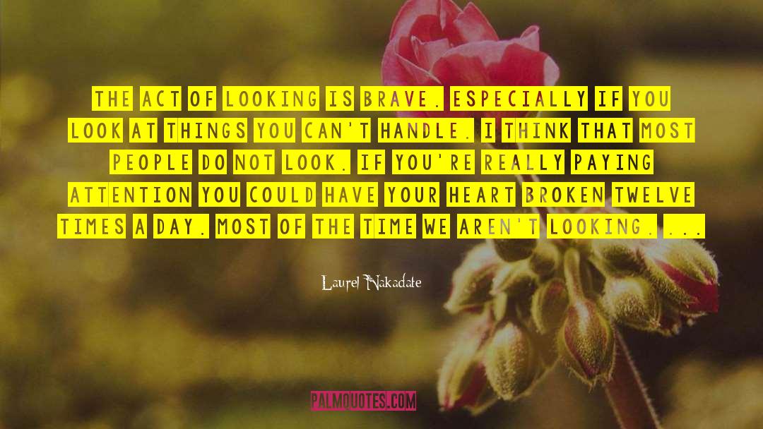 Laurel Forests quotes by Laurel Nakadate