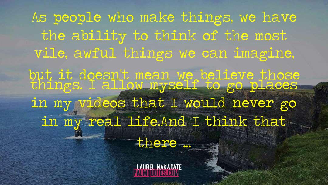 Laurel Mcbane quotes by Laurel Nakadate