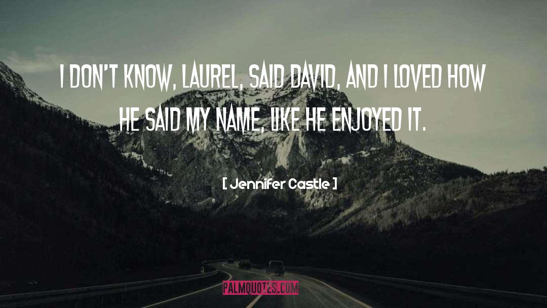 Laurel quotes by Jennifer Castle