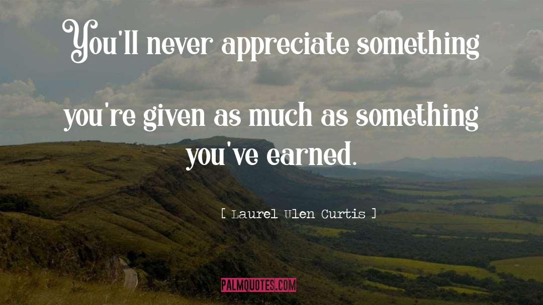 Laurel Ulen Curtis quotes by Laurel Ulen Curtis