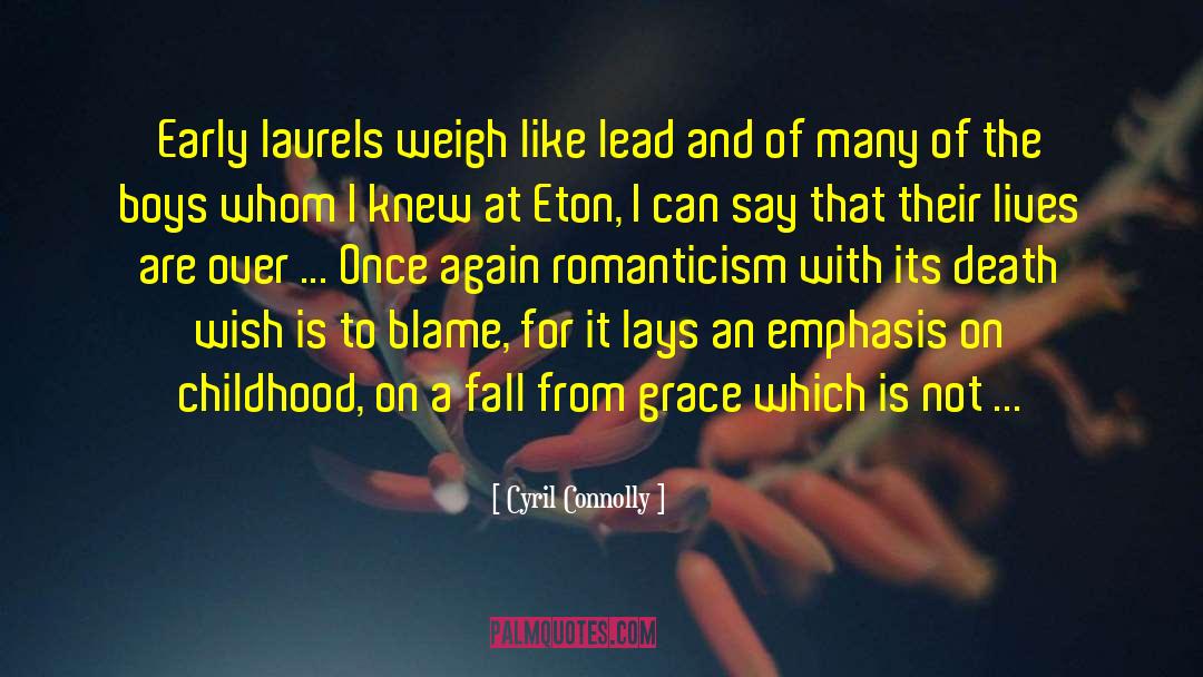 Laurels quotes by Cyril Connolly