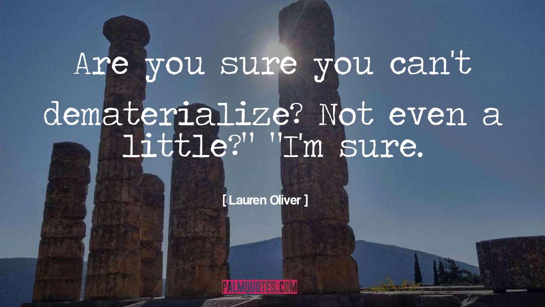 Lauren Oliver quotes by Lauren Oliver