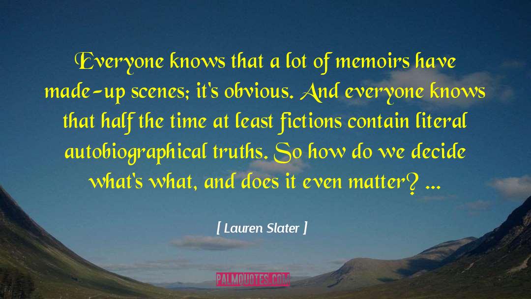 Lauren Slater Prozac Diary quotes by Lauren Slater