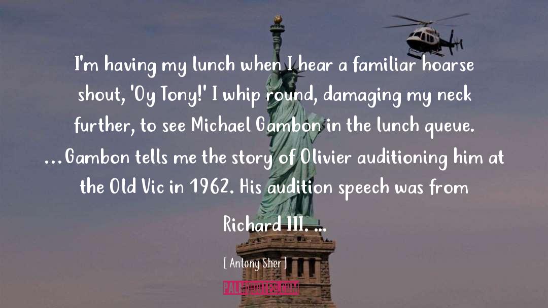 Laurence Olivier quotes by Antony Sher