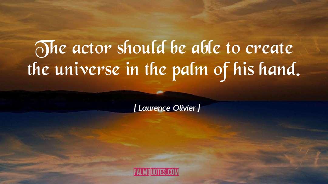 Laurence Olivier quotes by Laurence Olivier