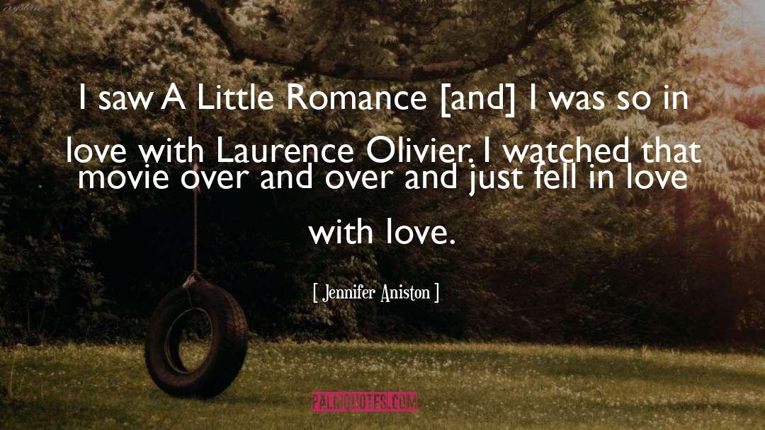 Laurence Olivier quotes by Jennifer Aniston