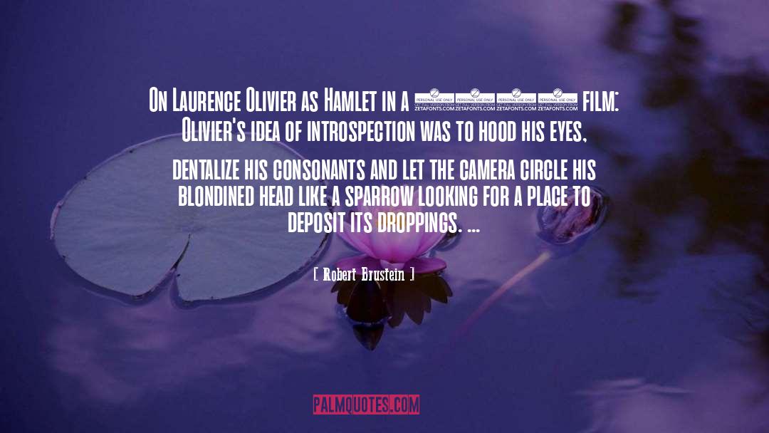 Laurence Olivier quotes by Robert Brustein