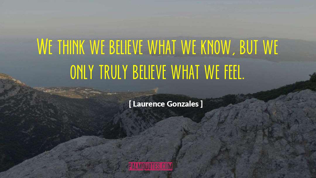 Laurence quotes by Laurence Gonzales