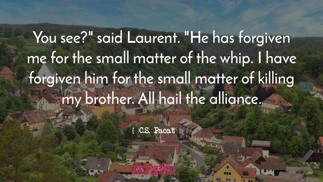 Laurent Of Vere quotes by C.S. Pacat