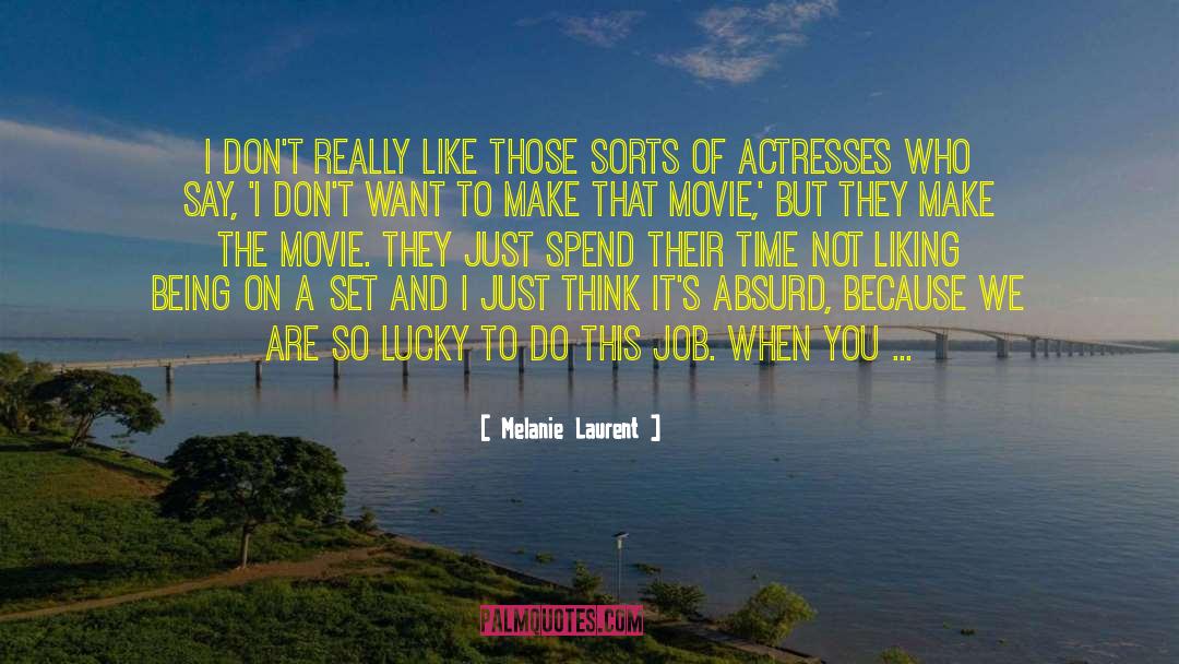 Laurent quotes by Melanie Laurent