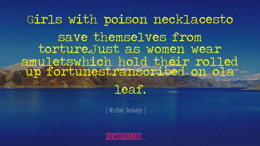 Laureys Jewelry quotes by Michael Ondaatje