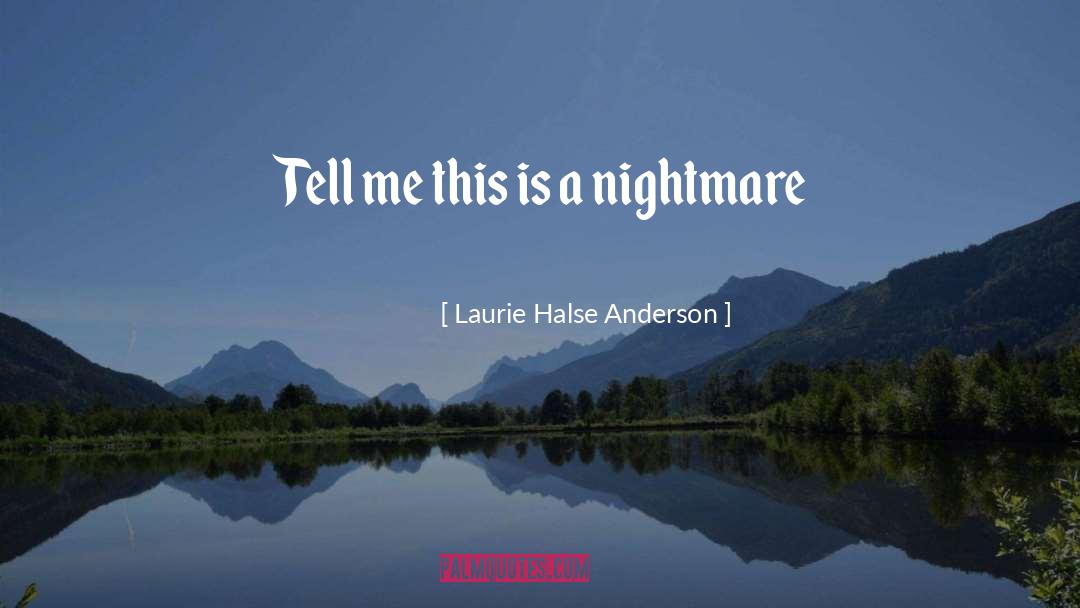 Laurie Halse Anderson quotes by Laurie Halse Anderson