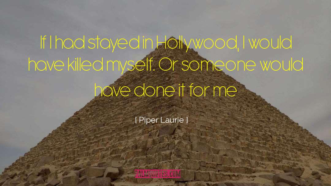Laurie Notaro quotes by Piper Laurie