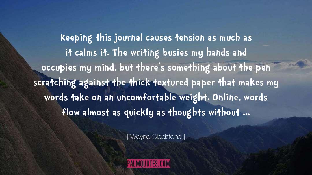 Laurore Journal quotes by Wayne Gladstone