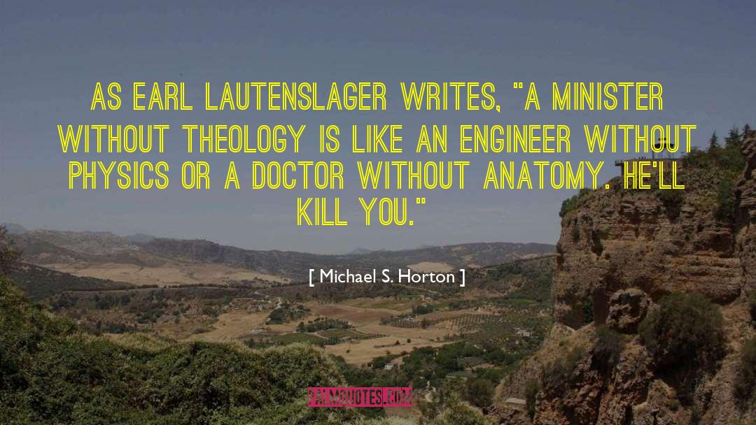Lautenslager Lipsey quotes by Michael S. Horton