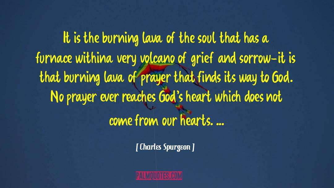 Lava quotes by Charles Spurgeon