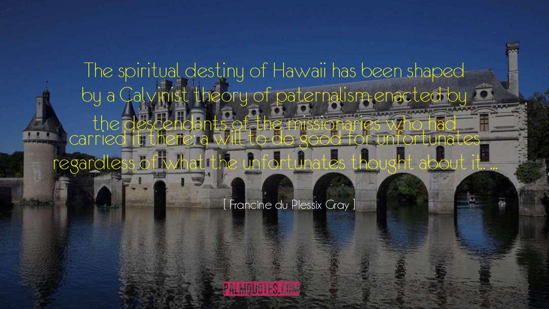 Lavengro Hawaii quotes by Francine Du Plessix Gray
