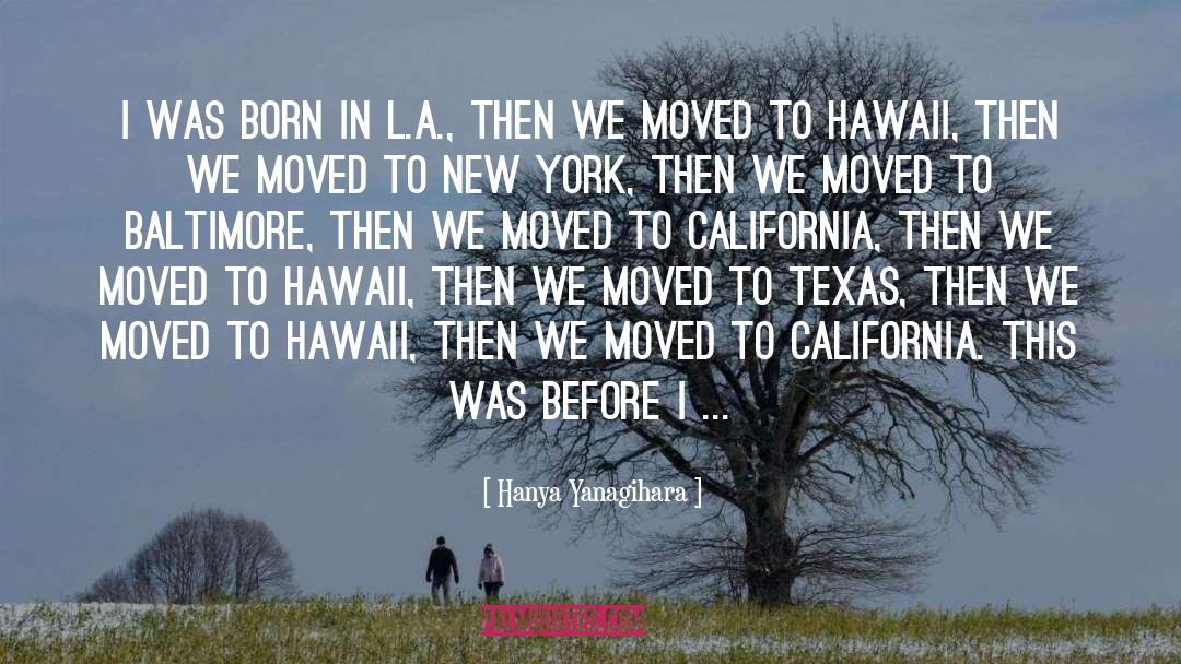 Lavengro Hawaii quotes by Hanya Yanagihara