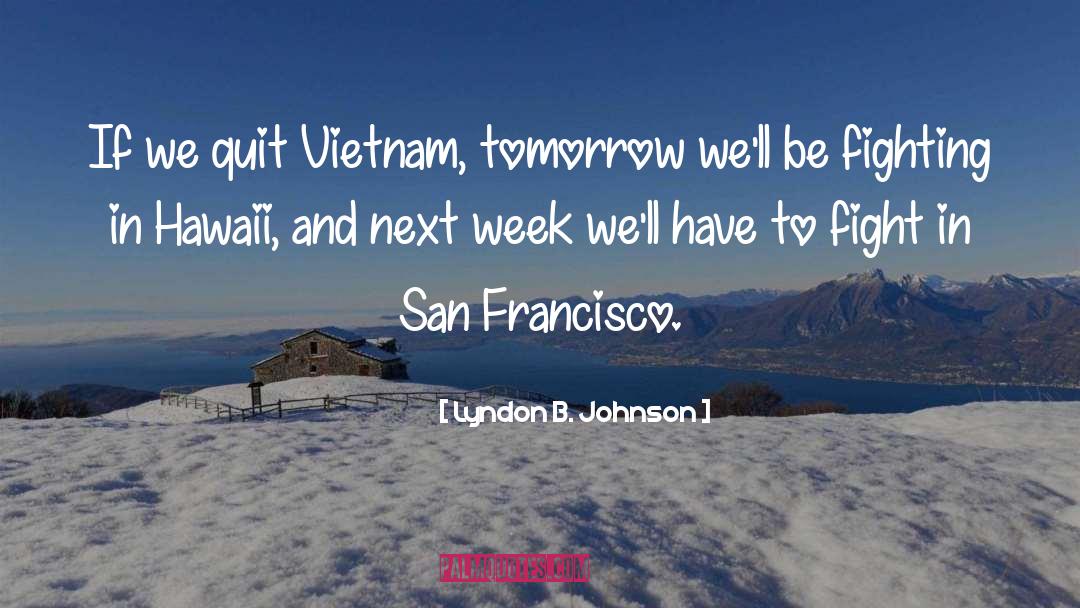 Lavengro Hawaii quotes by Lyndon B. Johnson