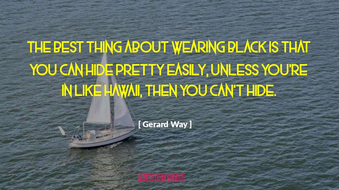 Lavengro Hawaii quotes by Gerard Way