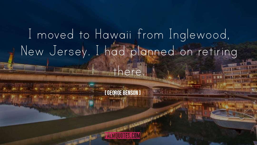 Lavengro Hawaii quotes by George Benson