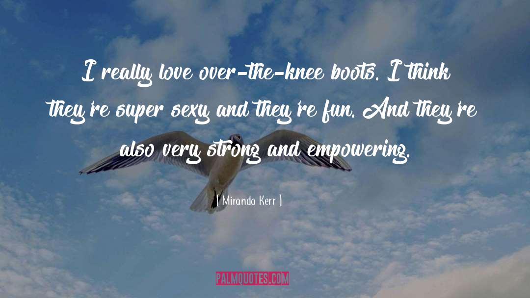 Laverdieres Super quotes by Miranda Kerr