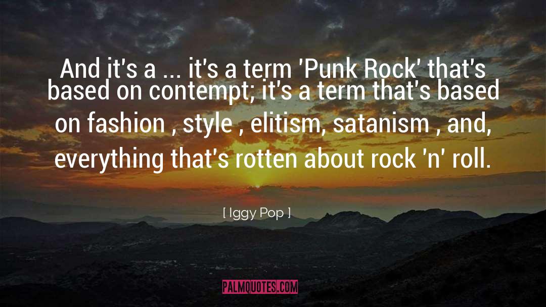 Laveyan Satanism quotes by Iggy Pop