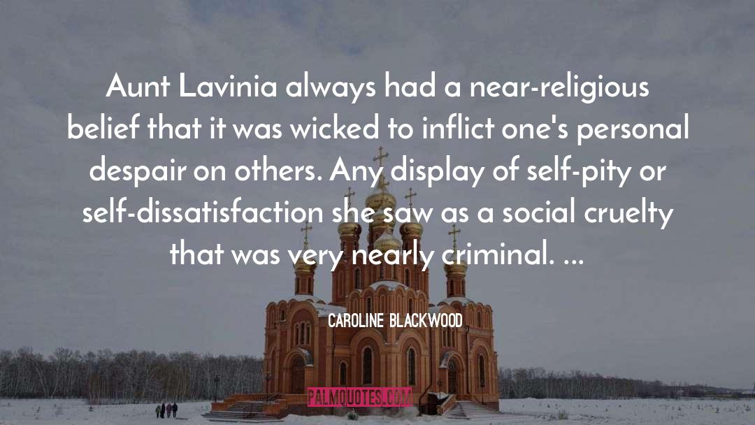 Lavinia quotes by Caroline Blackwood