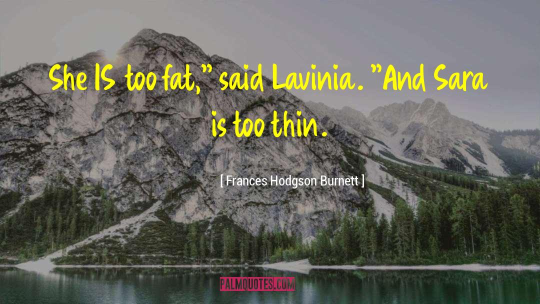 Lavinia quotes by Frances Hodgson Burnett