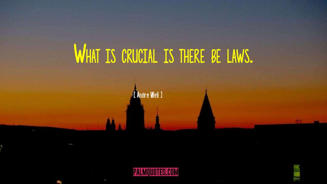 Law An quotes by Andre Weil