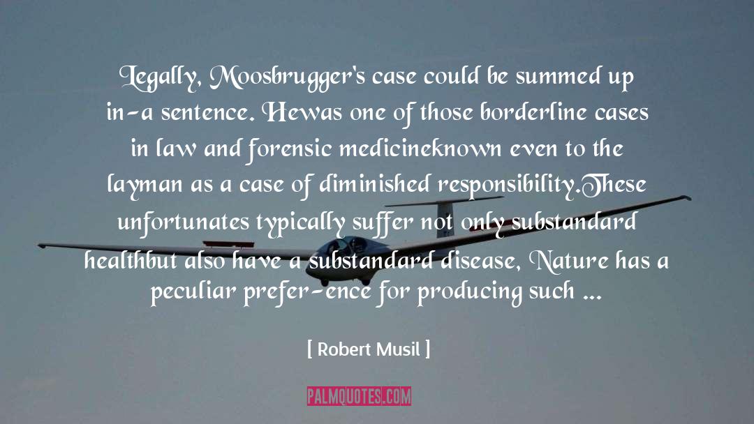 Law And Evil quotes by Robert Musil