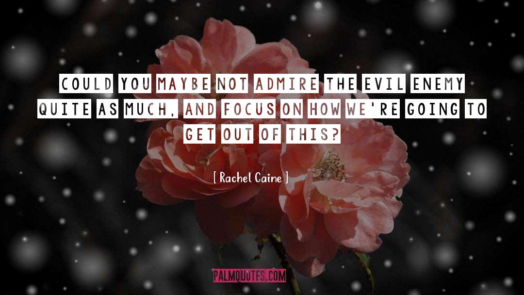 Law And Evil quotes by Rachel Caine