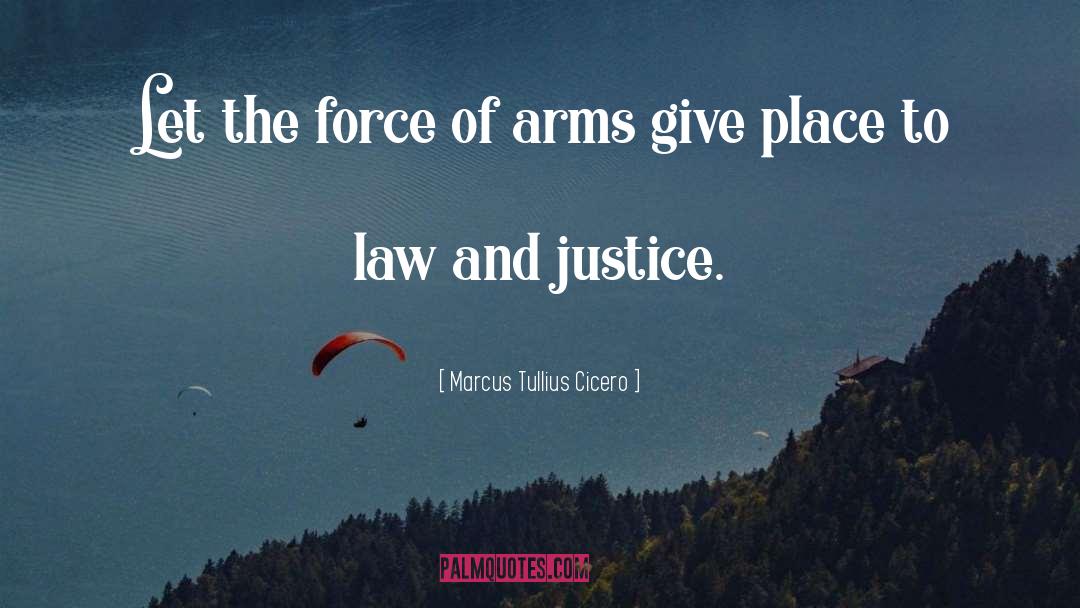 Law And Justice quotes by Marcus Tullius Cicero